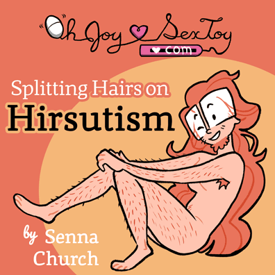 Splitting Hairs On Hirsutism by Senna