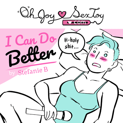 I Can Do Better by Stefanie B