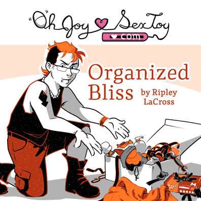 Organized Bliss by Ripley LaCross